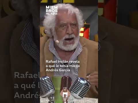 Rafael Inclán revela a qué le tenía miedo Andrés García  #shorts