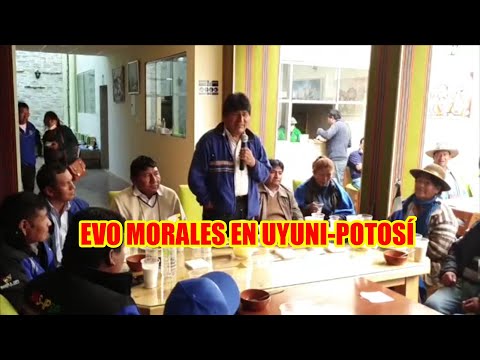 EVO MORALES LLEGA A UYUNI DEPARTAMENTO DE POTOSÍ PARA PARTICIPAR CON LAS DIFERENTES ORGAZACIONES