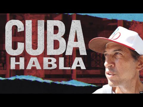 Cuba Habla: ...aquí no hay na bueno ya