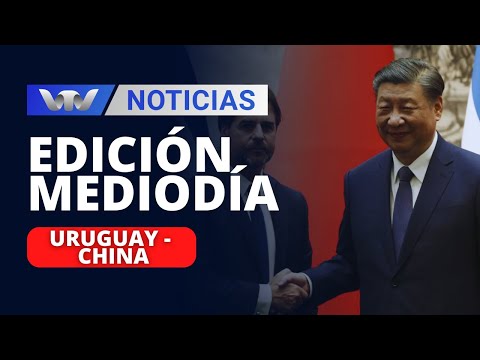 Edición Mediodía 22/11 | Uruguay y China firmaron 24 acuerdos