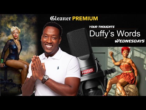 Gleaner Premium | Your Thoughts, Duffy's Words with Aisha Davis