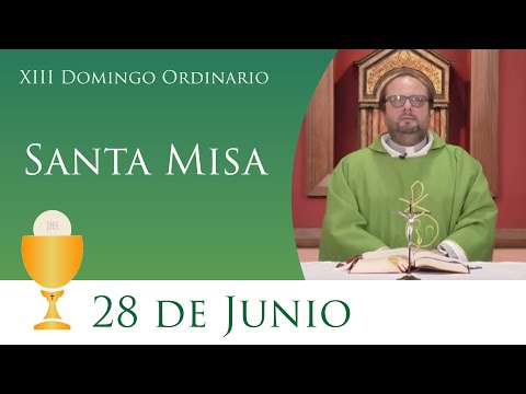 Santa Misa - Domingo 28 de Junio 2020