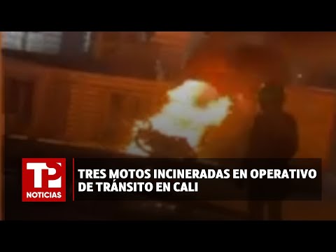 Tres motos incineradas en operativo de tránsito en Cali |21.04.2024| Tp Noticias