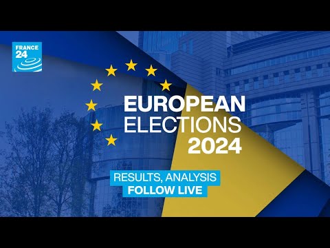 European elections 2024 -  Results, analysis: Follow LIVE • FRANCE 24 English