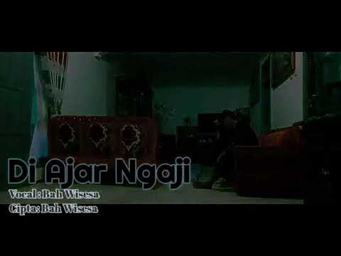 Di ajar ngaji || pop sunda Baru || Bah Wisesa