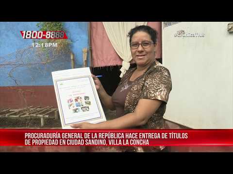Entregan títulos de propiedad a más familias de Ciudad Sandino - Nicaragua