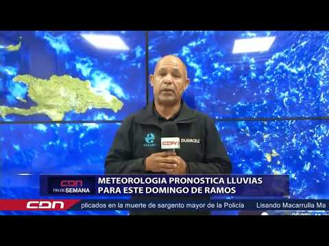 Meteorología pronostica lluvias para este Domingo de Ramos