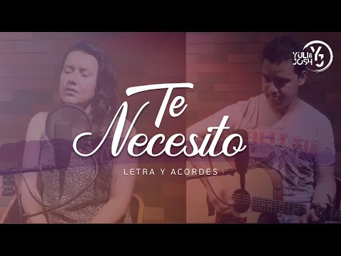 Música para #CUARESMA - Te Necesito | JON CARLO | YULI Y JOSH - Música Católica