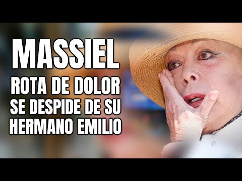 MASSIEL ROTA DE DOLOR a su LLEGADA al TANATORIO de su HERMANO EMILIO para DESPEDIRSE de el