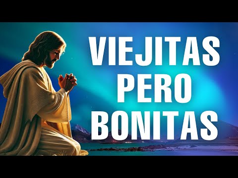 La Canción CRISTIANA Más HERMOSA Del Mundo / VIEJITAS pero Bonitas