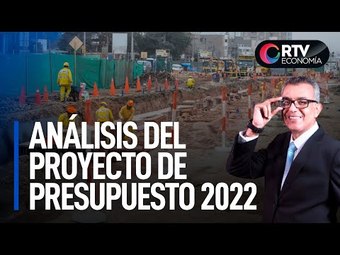 Análisis del proyecto de presupuesto 2022 | RTV Economía