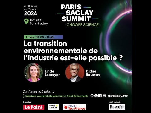 La transition environnementale de l’industrie est-elle possible ? Paris-Saclay Summit Choose Science