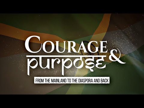 Courage and Purpose - From the Mainland to the Diaspora and Back - June 18, 2022