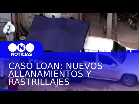 Dónde está LOAN: más ALLANAMIENTOS y DUDAS por el FALSO HALLAZGO - Telefe Noticias