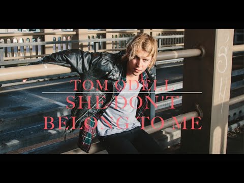 Tom Odell - She Don't Belong To Me (lyrics)