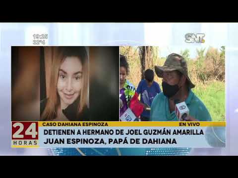 Caso Dahiana Espinoza: Detienen a hermano de Joel Guzmán Amarilla
