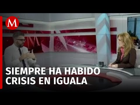 Desaparición en Iguala antes de Ayotzinapa, la crisis ya existía en el municipio