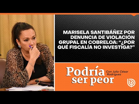 Marisela Santibáñez por denuncia de violación grupal en Cobreloa: “¿Por qué Fiscalía no investiga?”