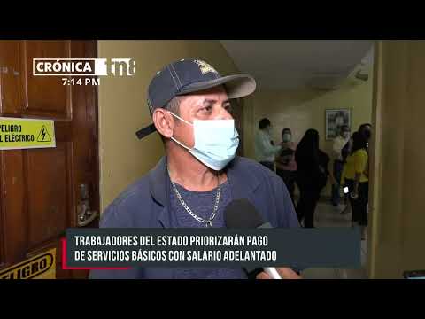 Trabajadores del Estado de Nicaragua reciben pago adelantado