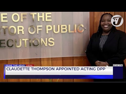 Claudette Thompson Appointed as Acting DPP | TVJ News