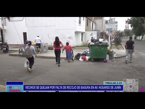Trujillo: vecinos se quejan por falta de recojo de basura en Av. Húsares de Junín