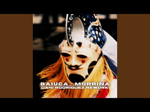 MORRIÑA (Dani Rodríguez Rework)