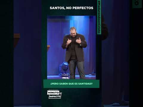 Santidad no significa perfección - Pr. Adolfo Agüero Esgaib #MinutodeImpactoMQV
