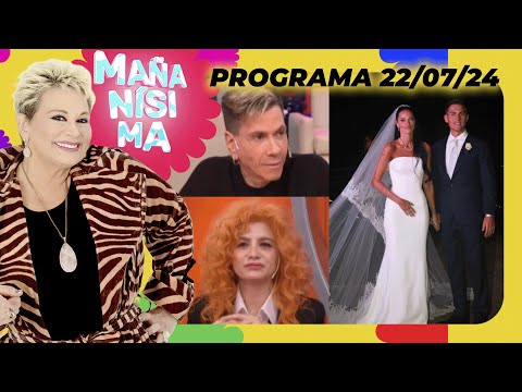 MAÑANÍSIMA - PROGRAMA 22/07/24 -ROBERTO PIAZZA Y VERO DE LA CANAL ANALIZARON LA BODA DE ORI Y DYBALA