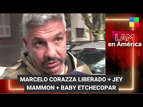 Marcelo Corazza liberado + Jey Mammon - #LAM | Programa completo (03/04/23)