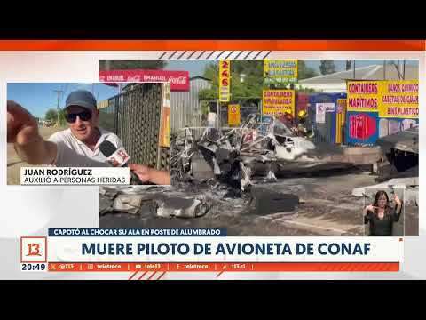 Investigan causa de grave accidente: avioneta explota tras caer en Ruta 5