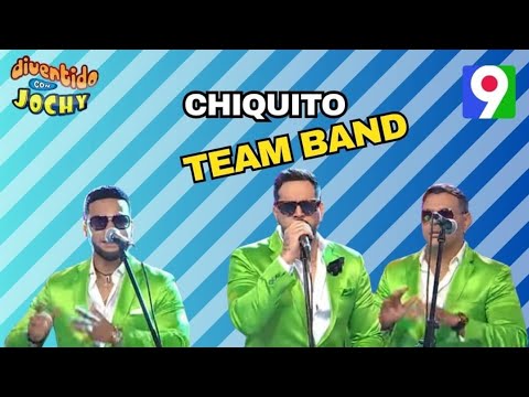 Presentación Chiquito Team Band |  Divertido con Jochy