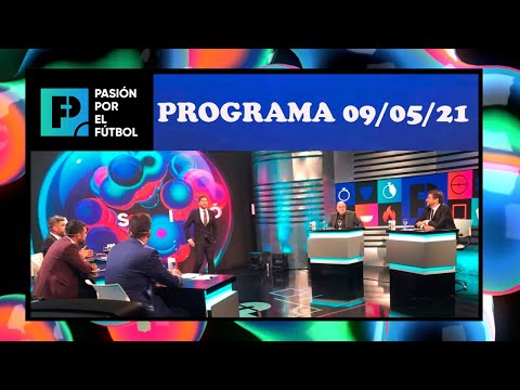 Pasión por el fútbol - Programa 09/05/21: Así fue la FECHA 13 de la Copa de la Liga Profesional