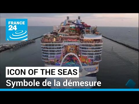 Croisière autour du monde : l'Icon of the seas, le monstre des mers • FRANCE 24