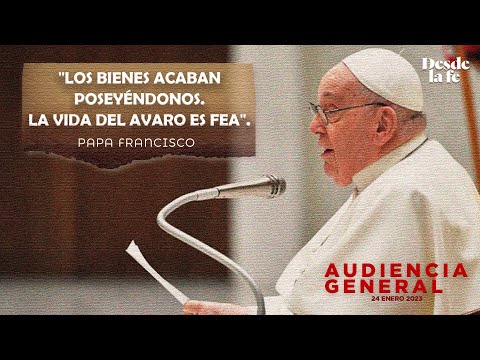 Audiencia General Papa Francisco 24 de enero de 2024