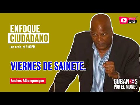 #Envivo | #EnfoqueCiudadano con Andrés Alburquerque: Viernes de Sainete.