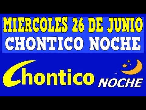 CHINTICO NOCHE Resultado MIERCOLES 26 De JUNIO De 2024