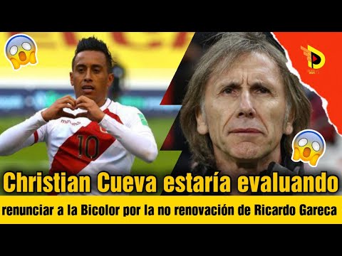 Christian Cueva estaría evaluando renunciar a la Bicolor por la no renovación de Ricardo Gareca !