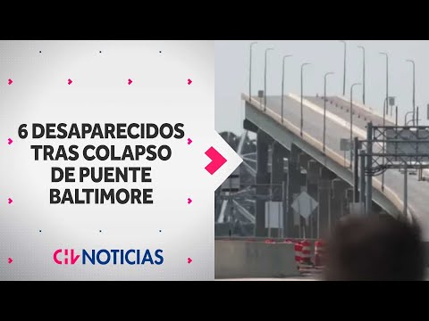 CONFIRMAN 6 DESAPARECIDOS tras colapso de puente de Baltimore - CHV Noticias