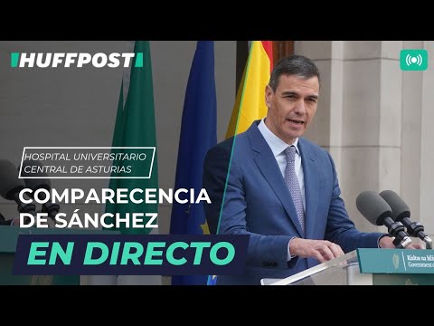 Comparecencia de Pedro Sánchez en las instalaciones del Hospital Universitario Central de Asturias