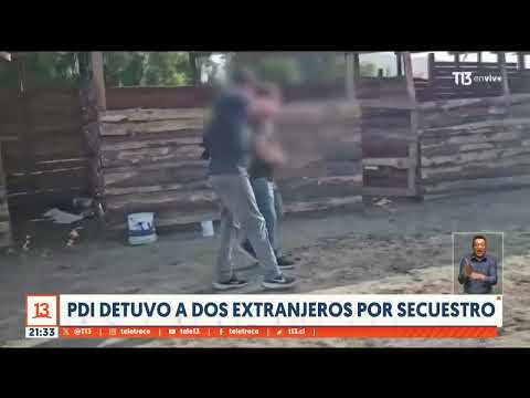 PDI detuvo a dos extranjeros por secuestro en Renca