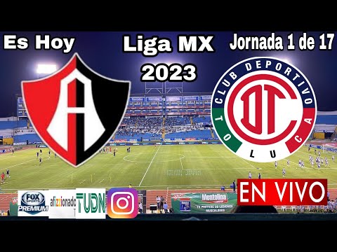 Atlas vs. Toluca en vivo, donde ver, a que hora juega Atlas vs. Toluca Liga MX 2023
