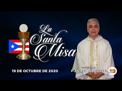 Santa Misa de Hoy, Lunes, 19 de Octubre de 2020
