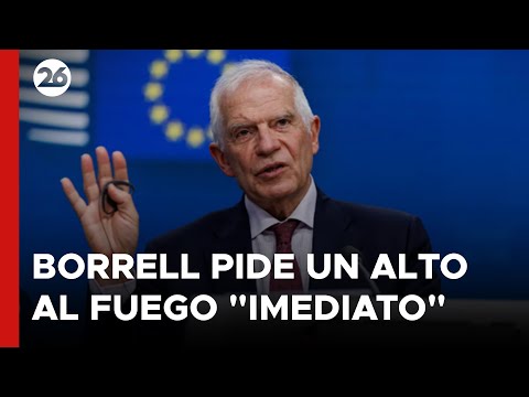 MEDIO ORIENTE | Borrell pidió un alto al fuego imediato