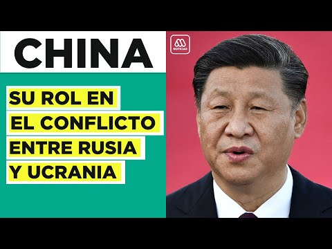 Guerra Rusia-Ucrania: China podría ser la clave para finalizar el conflicto