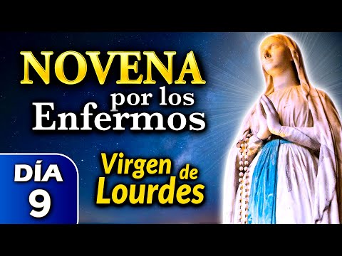 NOVENA por los ENFERMOS, Rosario de HOY a la Virgen de Lourdes DÍA 9 - 10 feb 2024