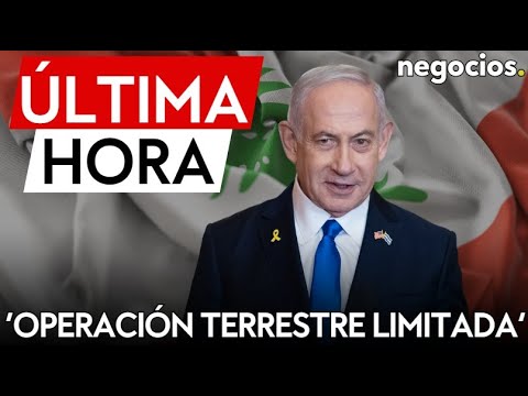 ÚLTIMA HORA | Israel inicia una operación terrestre limitada en territorio libanés