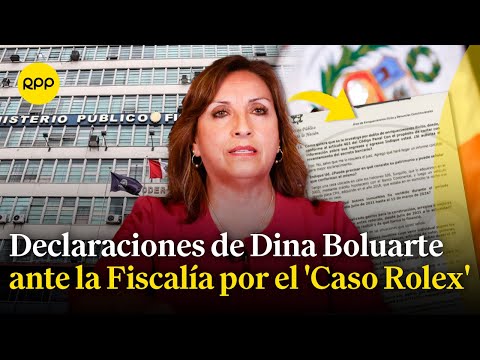 Exclusivo | ¿Qué respondió Dina Boluarte ante la Fiscalía por el 'Caso Rolex'?