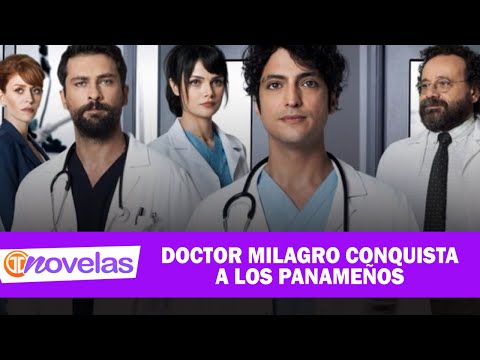 TM NOVELAS | DOCTOR MILAGRO CONQUISTA A LOS PANAMEÑOS