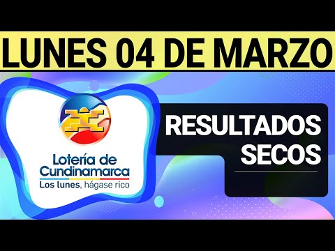 Resultado SECOS Lotería de CUNDINAMARCA Lunes 4 de Marzo de 2024  SECOS