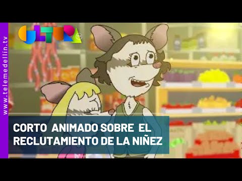 Corto animado sobre el reclutamiento de la niñez - Telemedellín